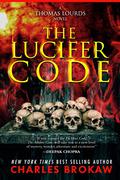 The Lucifer Code (Thomas Lourds #2) by Charles Brokaw