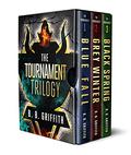 The Tournament Trilogy (The Tournament Series #1 - 3) by B.B. Griffith