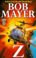 Z by Bob Mayer