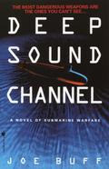 Deep Sound Channel (Jeffrey Fuller #1) by Joe Buff