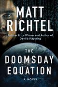The Doomsday Equation: A Novel by Matt Richtel