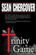 The Trinity Game (Daniel Byrne #1) by Sean Chercover