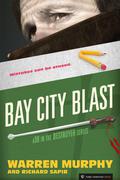Bay City Blast (The Destroyer #38) by Richard Sapir