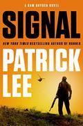 Signal (Sam Dryden #2) by Patrick Lee