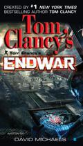 EndWar (Tom Clancy's Endwar #1) by David Michaels