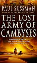The Lost Army of Cambyses (Yusuf Khalifa #1) by Paul Sussman