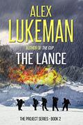 The Lance by Alex Lukeman