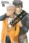Deadman Wonderland Volume 5 (Deadman Wonderland #5) by Kazuma Kondou