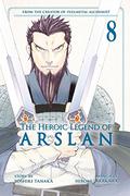 The Heroic Legend of Arslan, Vol. 8 (The Heroic Legend of Arslan #8) by Yoshiki Tanaka