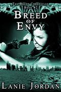 Breed of Envy (The Breed Chronicles #2) by Lanie Jordan
