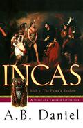 Incas: The Puma's Shadow (Incas #1) by Antoine B. Daniel