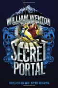 William Wenton and the Secret Portal (William Wenton #2) by Bobbie Peers