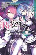 Re:ZERO -Starting Life in Another World-, Chapter 2: A Week at the Mansion, Vol. 1 (manga) by Tappei Nagatsuki