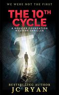 The 10th Cycle (Rossler Foundation #1) by J.C. Ryan