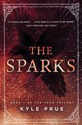 The Sparks (The Feud Trilogy #1) by Kyle Prue