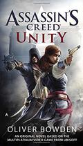 Assassin's Creed: Unity (Assassin's Creed #7) by Oliver Bowden