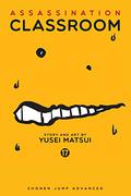 Assassination Classroom, Vol. 17 (暗殺教室 / Assassination Classroom #17) by Yusei Matsui