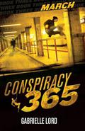 March (Conspiracy 365 #3) by Gabrielle Lord