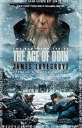 The Age of Odin: Special Edition by James Lovegrove