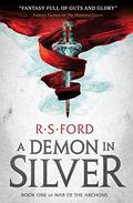 A Demon in Silver (War of the Archons #1) by Richard S. Ford
