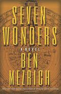 Seven Wonders by Ben Mezrich