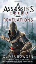 Assassin's Creed: Revelations (Assassin's Creed #4) by Oliver Bowden