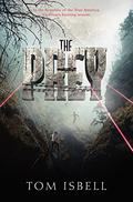 The Prey (The Prey #1) by Tom Isbell