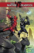 Black Panther vs. Deadpool (Black Panther vs. Deadpool #1-5) by Daniel Kibblesmith