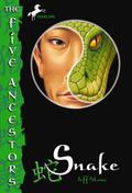 Snake (Five Ancestors #3) by Jeff Stone