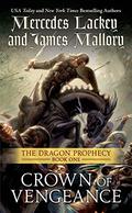 Crown of Vengeance (The Dragon Prophecy #1) by James Mallory