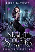 Night Scourge (Daybreaker #2) by Pippa DaCosta