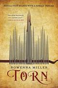 Torn (The Unraveled Kingdom #1) by Rowenna Miller