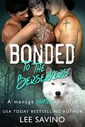 Bonded To The Berserkers by Lee Savino