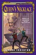 The Queen's Necklace by Teresa Edgerton