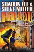 Dragon in Exile by Sharon Lee, Steve Miller
