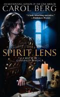 The Spirit Lens (Collegia Magica #1) by Carol Berg