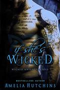 If She's Wicked by Amelia Hutchins