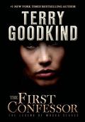 The First Confessor: The Legend of Magda Searus by Terry Goodkind