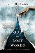 The God of Lost Words (Hell's Library #3) by A.J. Hackwith