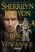 Born of Vengeance by Sherrilyn Kenyon