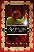 The Restorer's Journey (The Sword of Lyric #3) by Sharon Hinck