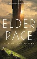 Elder Race by Adrian Tchaikovsky