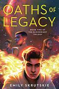 Oaths of Legacy (The Bloodright Trilogy #2) by Emily Skrutskie