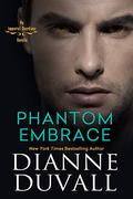 Phantom Embrace by Dianne Duvall