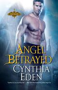 Angel Betrayed by Cynthia Eden