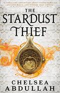 The Stardust Thief by Chelsea Abdullah