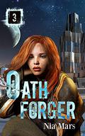 Oath Forger 3 (Oath Forger #3) by Nia Mars