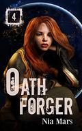Oath Forger 4 (Oath Forger #4) by Nia Mars