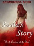 Sasha's Story: How to Find a Mate the Hard Way (Welcome to the Program #1) by Andromeda Bliss