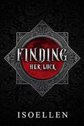Finding Her Luck by Isoellen